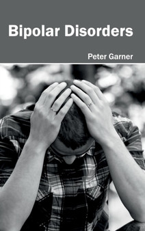 Bipolar Disorders by Peter Garner - Hardback