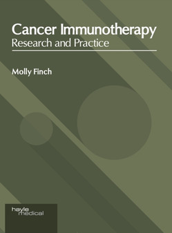 Cancer Immunotherapy: Research and Practice by Molly Finch - Hardback