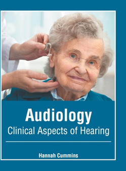 Audiology: Clinical Aspects of Hearing by Hannah Cummins - Hardback