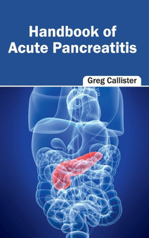 Handbook of Acute Pancreatitis by Greg Callister - Hardback