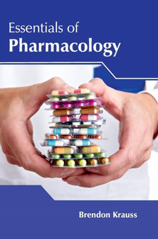 Essentials of Pharmacology by Brendon Krauss - Hardback