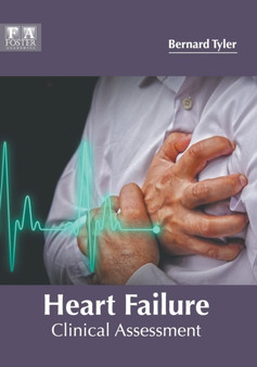Heart Failure: Clinical Assessment by Bernard Tyler - Hardback