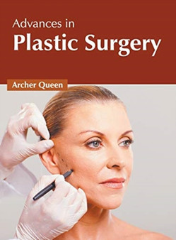 Advances in Plastic Surgery by Archer Queen - Hardback