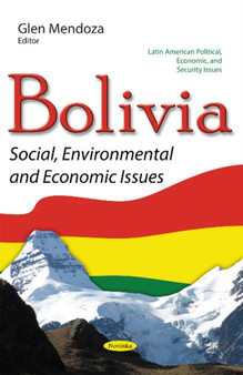 Bolivia : Social, Environmental & Economic Issues by Glen Mendoza - Paperback