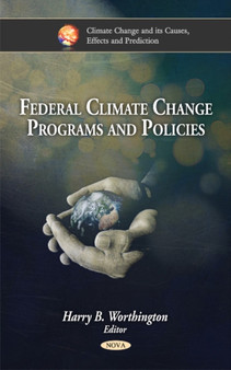 Federal Climate Change Programs & Policies by Harry B Worthington - Hardback