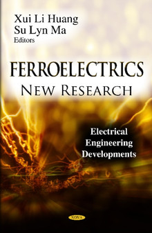 Ferroelectrics : New Research by Xui Li Huang - Hardback