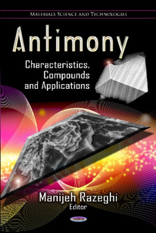 Antimony : Characteristics, Compounds & Applications by Manijeh Razeghi - Hardback