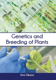 Genetics and Breeding of Plants by Ava Gibson - Hardback