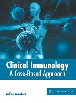 Clinical Immunology: A Case-Based Approach by Ashley Crawford - Hardback