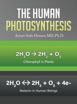 The Human Photosynthesis by Solis Arturo Herrera - Hardback