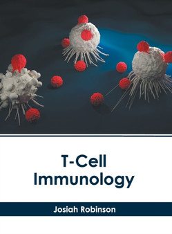 T-Cell Immunology by Josiah Robinson - Hardback