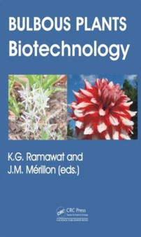 Bulbous Plants : Biotechnology by Kishan Gopal Ramawat - Hardback