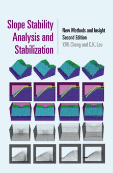 Slope Stability Analysis and Stabilization : New Methods and Insight, Second Edition by Y.M. Cheng - Hardback