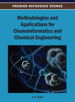 Methodologies and Applications for Chemoinformatics and Chemical Engineering by A.K. Haghi - Hardback