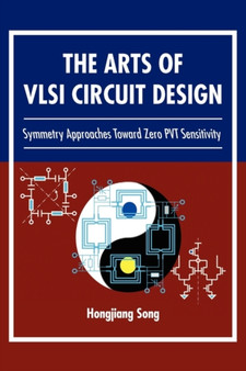 The Arts of VLSI Circuit Design by Hongjiang Song - Paperback