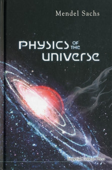 Physics Of The Universe by Mendel Sachs - Hardback