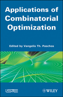 Applications of Combinatorial Optimization, Volume 3 by Vangelis Th. Paschos - Hardback