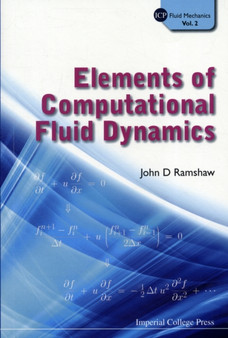 Elements Of Computational Fluid Dynamics : 2 by John D Ramshaw - Paperback