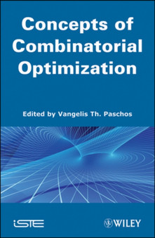 Concepts of Combinatorial Optimization, Volume 1 by Vangelis Th. Paschos - Hardback