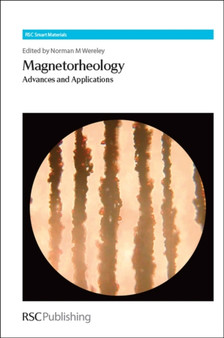 Magnetorheology : Advances and Applications : Volume 6 by Norman M Wereley - Hardback