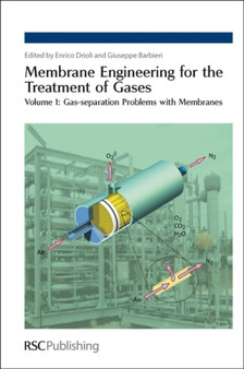 Membrane Engineering for the Treatment of Gases : Volume 1: Gas-separation Problems with Membranes by Enrico Drioli - Hardback