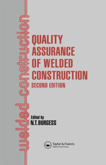 Quality Assurance of Welded Construction by N T Burgess - Hardback