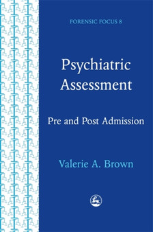 Psychiatric Assessment : Pre and Post Admission by Valerie Anne Brown - Paperback