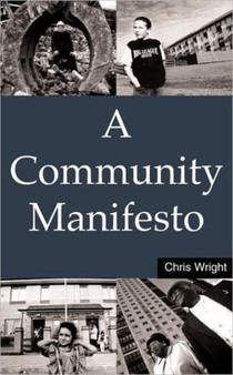A Community Manifesto by Chris Wright - Paperback