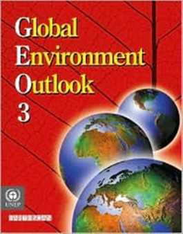Global Environment Outlook 3 : Past, Present and Future Perspectives by United Nations Environment Programme - Hardback