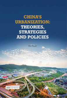China's Urbanization : Theories, Strategies and Policies by Ma Huali - Hardback