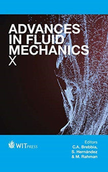 Advances in Fluid Mechanics : X : 82 by C.A. Brebbia - Hardback