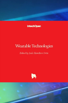 Wearable Technologies by Jesus Hamilton Ortiz - Hardback