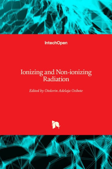 Ionizing and Non-ionizing Radiation by Otolorin Adelaja Osibote - Hardback