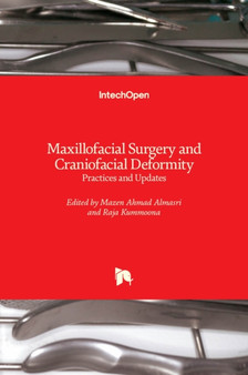 Maxillofacial Surgery and Craniofacial Deformity : Practices and Updates by Mazen Ahmad Almasri - Hardback