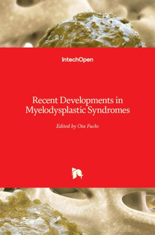Recent Developments in Myelodysplastic Syndromes by Ota Fuchs - Hardback