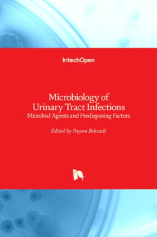 Microbiology of Urinary Tract Infections : Microbial Agents and Predisposing Factors by Payam Behzadi - Hardback
