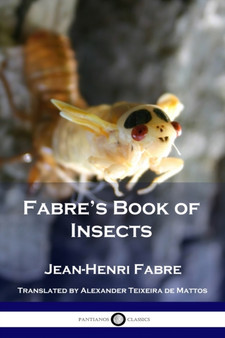 Fabre's Book of Insects by Jean Henri Fabre - Paperback