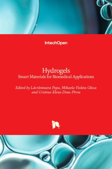 Hydrogels : Smart Materials for Biomedical Applications by Lacramioara Popa - Hardback