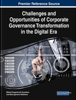 Challenges and Opportunities of Corporate Governance Transformation in the Digital Era by Mikhail Yevgenievich Kuznetsov - Hardback