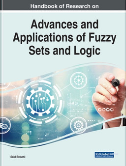 Advances and Applications of Fuzzy Sets and Logic by Said Broumi - Hardback