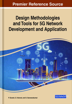 Design Methodologies and Tools for 5G Network Development and Application by P. Suresh - Hardback
