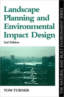 Landscape Planning And Environmental Impact Design by Tom Turner - Paperback