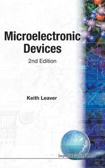 Microelectronic Devices (2nd Edition) by Keith Leaver - Hardback