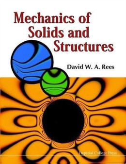 Mechanics Of Solids And Structures, The by David W A Rees - Hardback