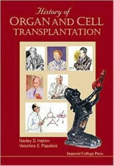 History Of Organ And Cell Transplantation by Nadey S Hakim - Hardback