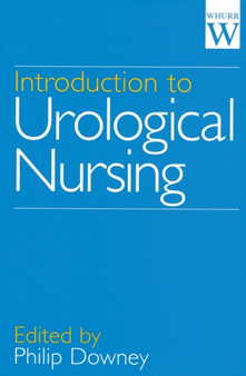 Introduction to Urological Nursing by Philip Downey - Paperback
