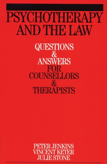 Psychotherapy and the Law : Questions and Answers for Counsellors and Therapists by Peter Jenkins - Paperback