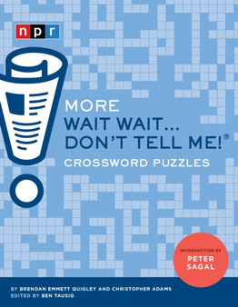 More Wait Wait...Don't Tell Me! Crossword Puzzles by Brendan Emmett Quigley - Paperback