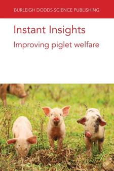 Instant Insights: Improving Piglet Welfare by Dr Emma M.) Baxter - Paperback