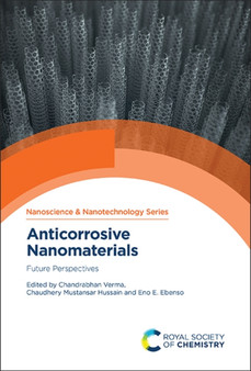 Anticorrosive Nanomaterials : Future Perspectives : Volume 56 by Chandrabhan Verma - Hardback